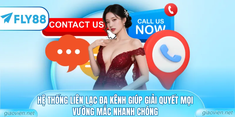 Liên Hệ FLY88 - Dịch Vụ Hỗ Trợ Khách Hàng Tận Tâm 2026 3 Hệ thống liên lạc đa kênh giúp giải quyết mọi vướng mắc nhanh chóng